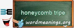 WordMeaning blackboard for honeycomb tripe